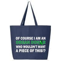 I'm An Organ Donor Who Wouldn't Want A Piece of This  25L Jumbo Tote