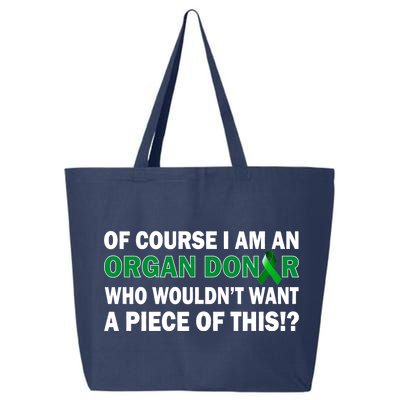 I'm An Organ Donor Who Wouldn't Want A Piece of This  25L Jumbo Tote