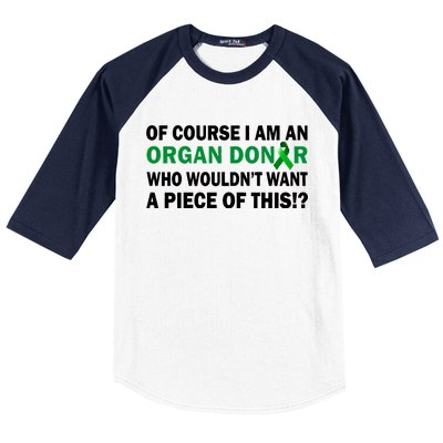 I'm An Organ Donor Who Wouldn't Want A Piece of This  Baseball Sleeve Shirt