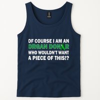 I'm An Organ Donor Who Wouldn't Want A Piece of This  Tank Top