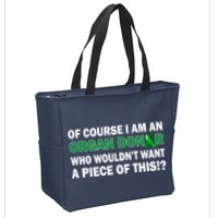 I'm An Organ Donor Who Wouldn't Want A Piece of This  Zip Tote Bag