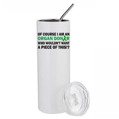 I'm An Organ Donor Who Wouldn't Want A Piece of This  Stainless Steel Tumbler