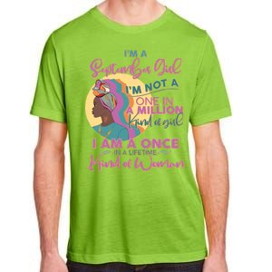 I'm An September Girl A Once In A Lifetime Woman Adult ChromaSoft Performance T-Shirt