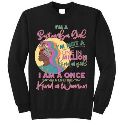 I'm An September Girl A Once In A Lifetime Woman Sweatshirt