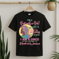 I'm An September Girl A Once In A Lifetime Woman T-Shirt