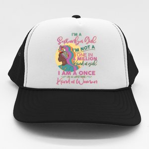 I'm An September Girl A Once In A Lifetime Woman Trucker Hat