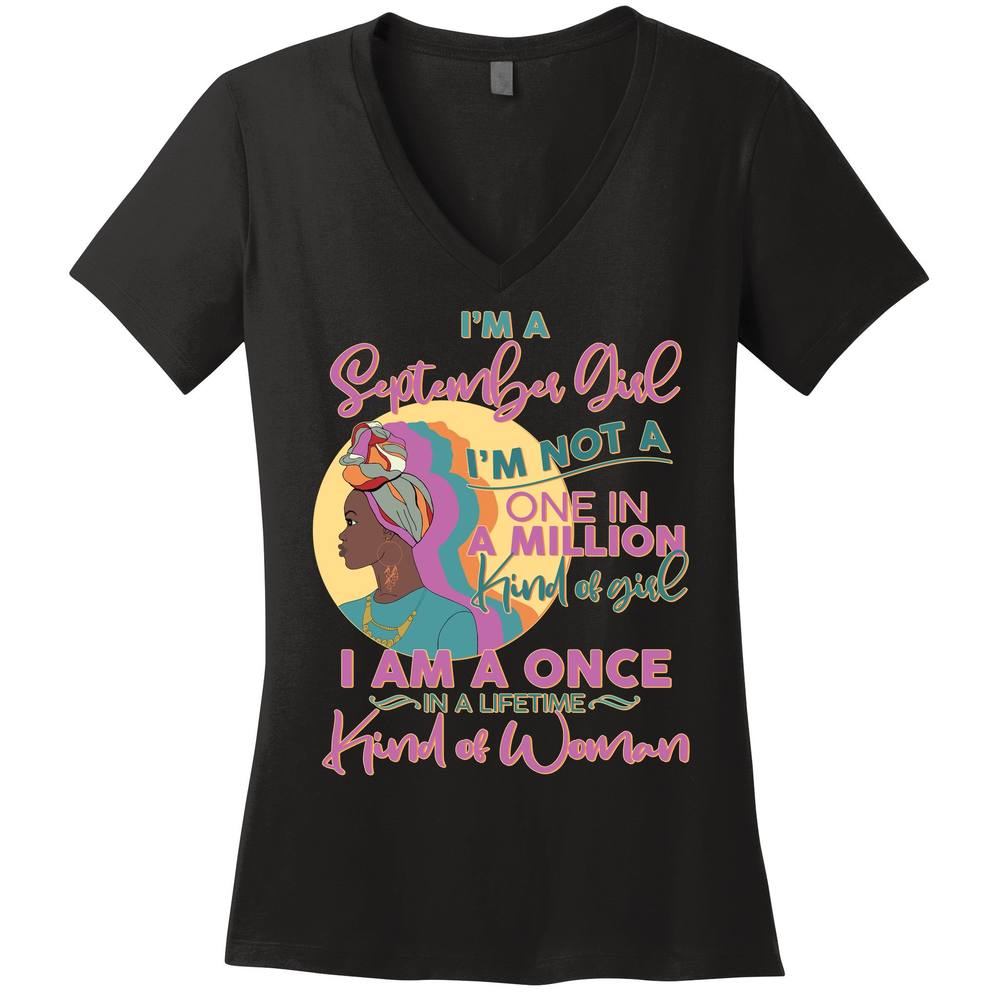 I'm An September Girl A Once In A Lifetime Woman Women's V-Neck T-Shirt