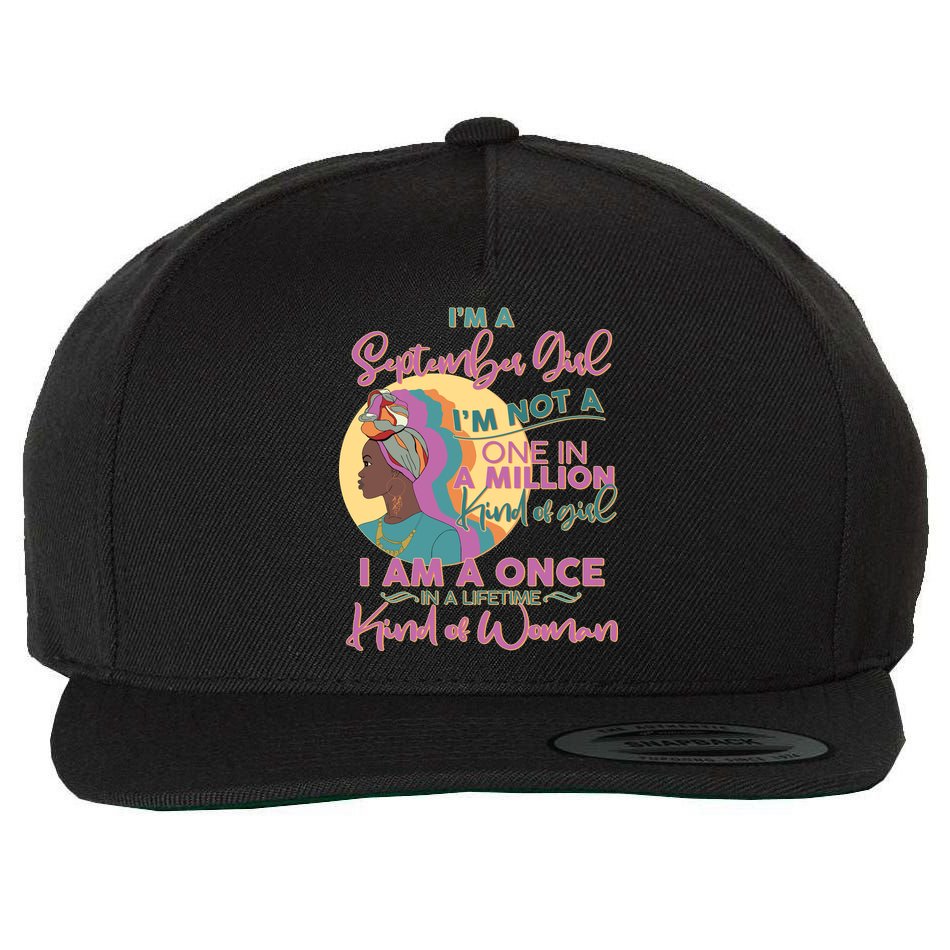 I'm An September Girl A Once In A Lifetime Woman Wool Snapback Cap