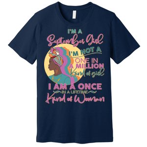 I'm An September Girl A Once In A Lifetime Woman Premium T-Shirt