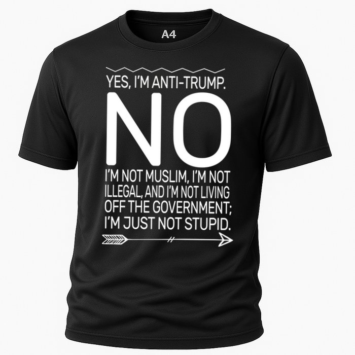 I'm Anti Trump Not Stupid Cooling Performance Crew T-Shirt