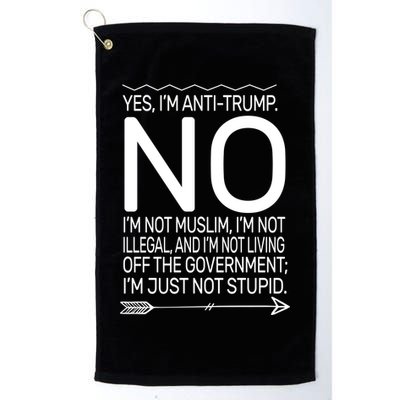 I'm Anti Trump Not Stupid Golf Towel