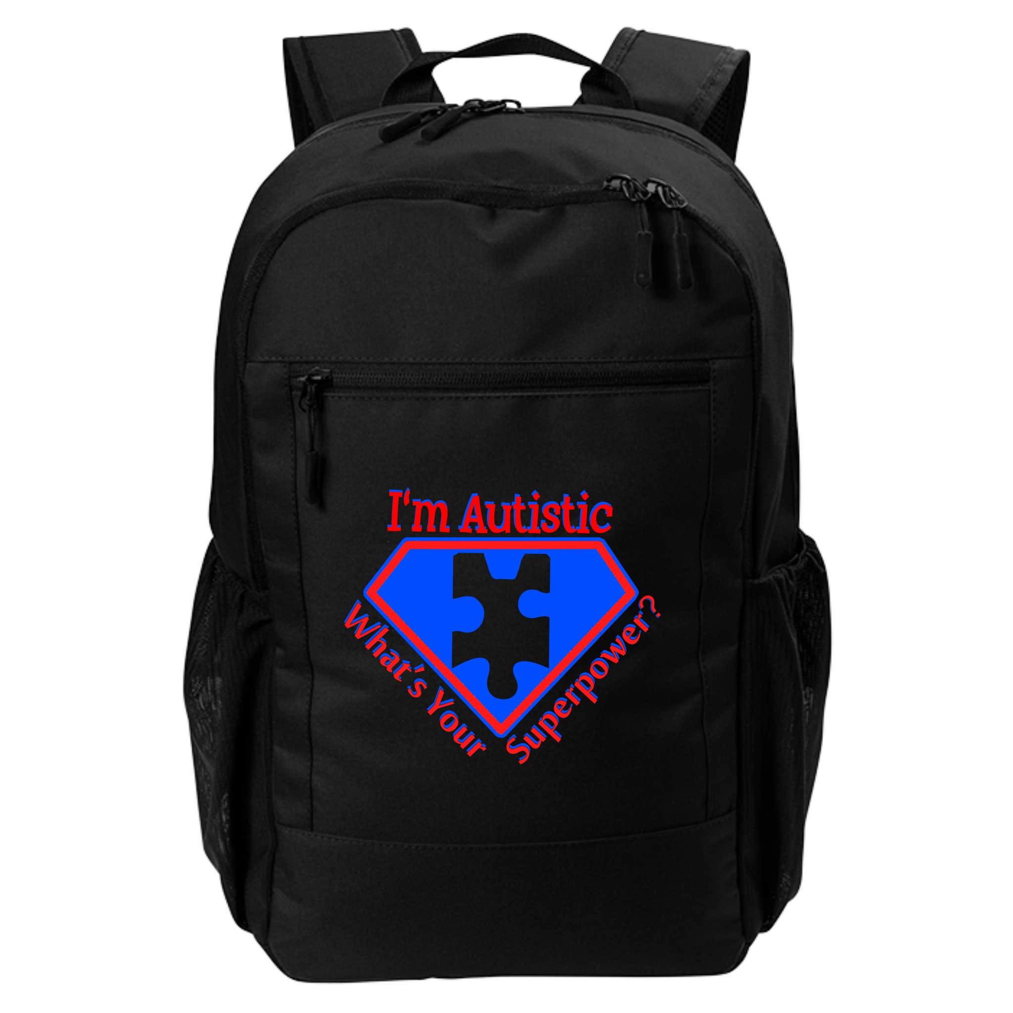 I'm Autistic What's Your Super Power Backpack