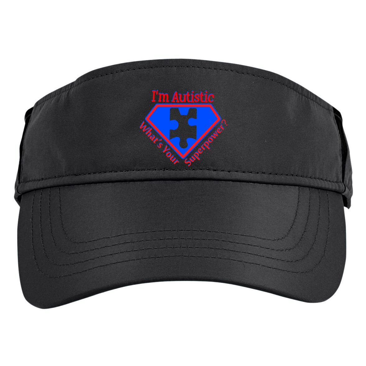 I'm Autistic What's Your Super Power Adult Drive Performance Visor