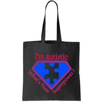 I'm Autistic What's Your Super Power Bag