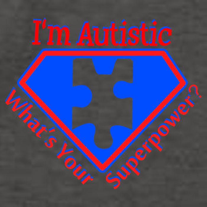 I'm Autistic What's Your Super Power Vector Backpack