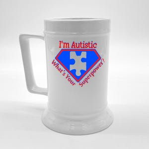 I'm Autistic What's Your Super Power Beer Stein