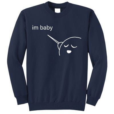 Im Baby Meme Tall Sweatshirt