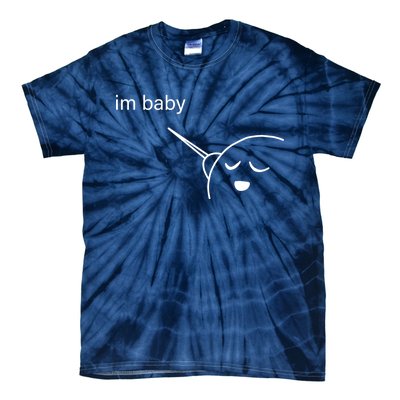 Im Baby Meme Tie-Dye T-Shirt