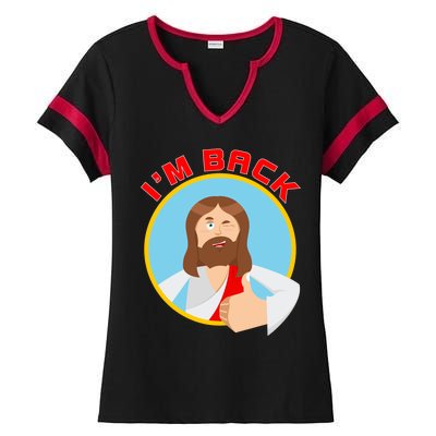 I'm Back Funny Easter Jesus He is Risen Ladies Halftime Notch Neck Tee