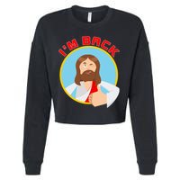 I'm Back Funny Easter Jesus He is Risen Cropped Pullover Crew