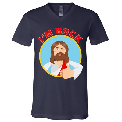 I'm Back Funny Easter Jesus He is Risen V-Neck T-Shirt