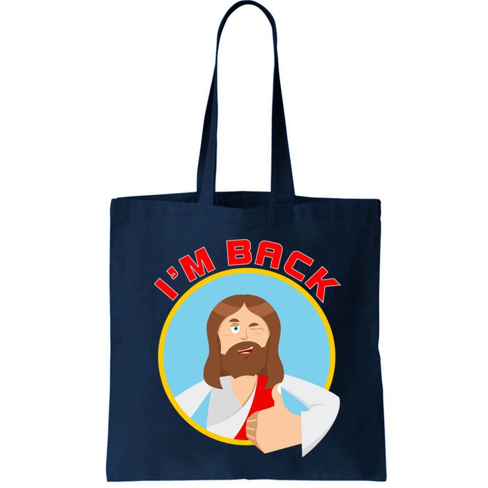 I'm Back Funny Easter Jesus He is Risen Bag