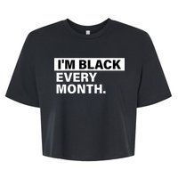 I'm Black Every Month Bella+Canvas Jersey Crop Tee