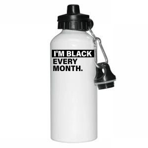 I'm Black Every Month Aluminum Water Bottle