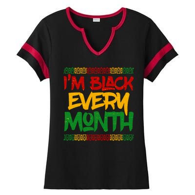 I'm Black Every Month Celebrating African American History Ladies Halftime Notch Neck Tee