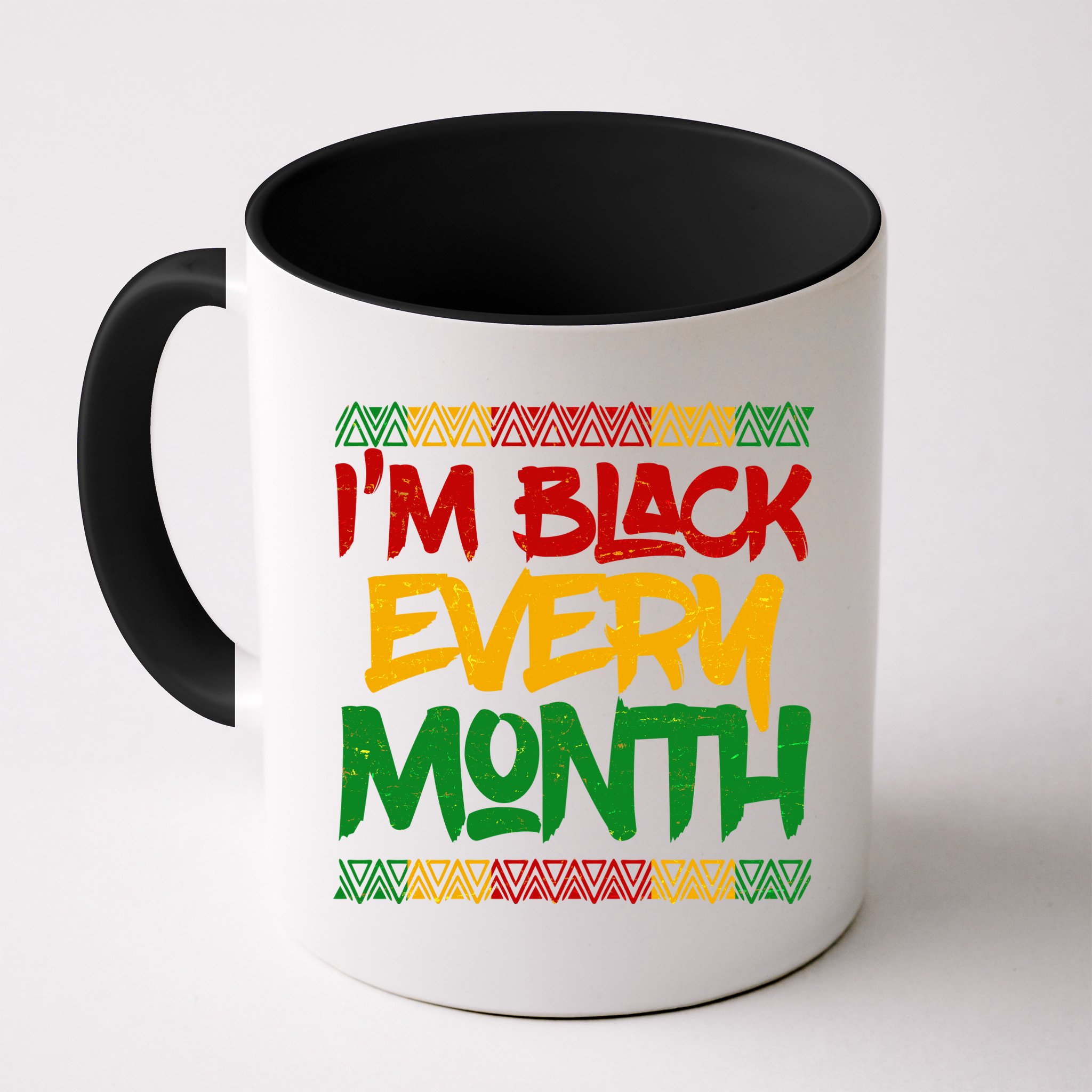 I'm Black Every Month Celebrating African American History Mug