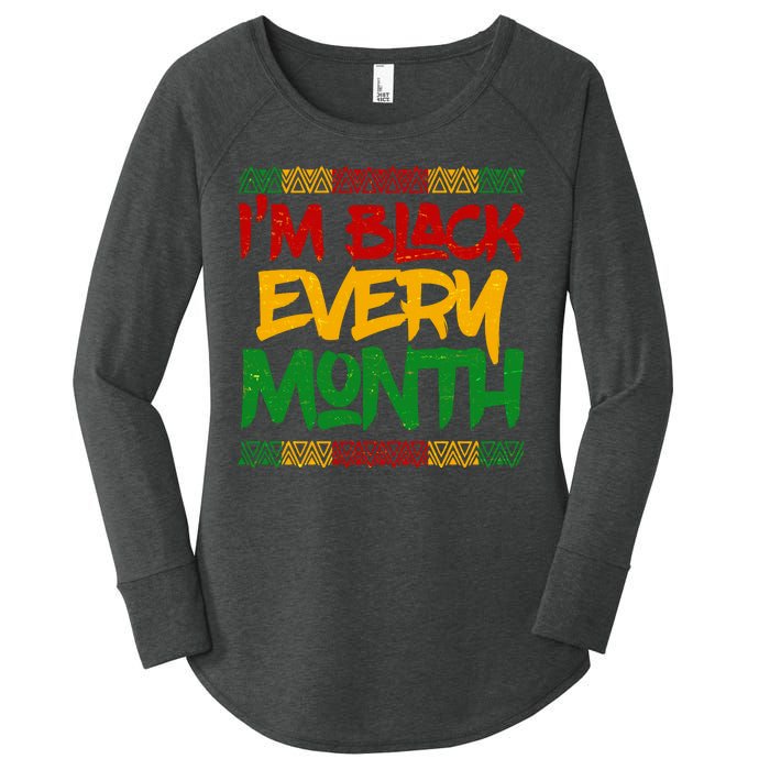 I'm Black Every Month Celebrating African American History Women's Perfect Tri Tunic Long Sleeve Shirt