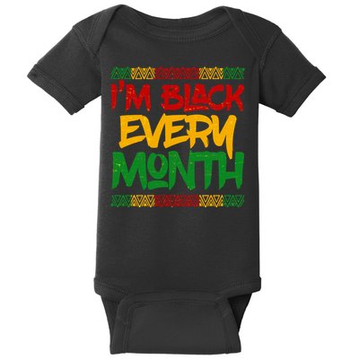 I'm Black Every Month Celebrating African American History Baby Bodysuit