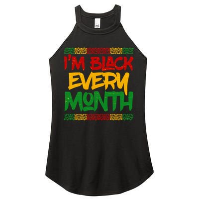 I'm Black Every Month Celebrating African American History Women's Perfect Tri Rocker Tank