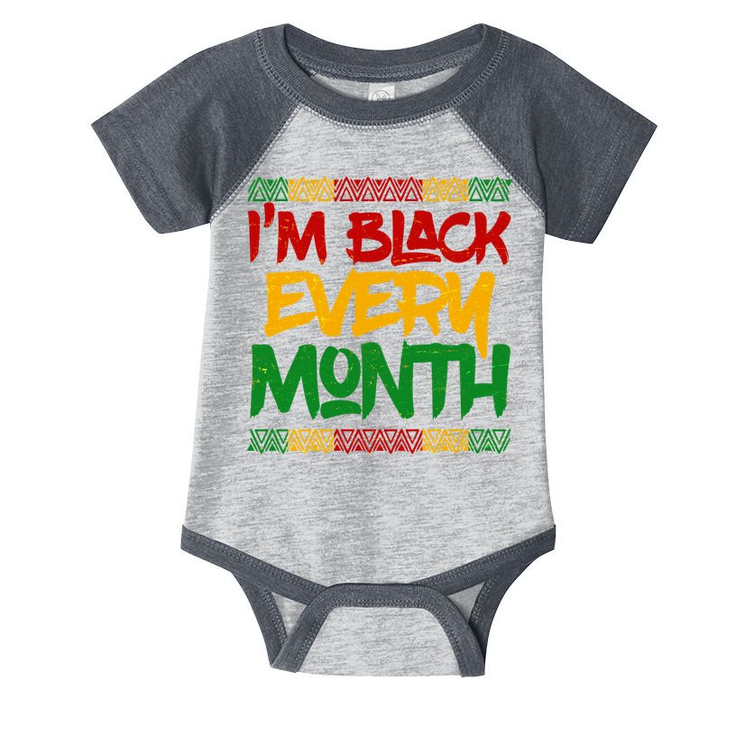 I'm Black Every Month Celebrating African American History Infant Baby Jersey Bodysuit