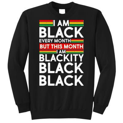 I'm Black Every Month Proud Black American Sweatshirt