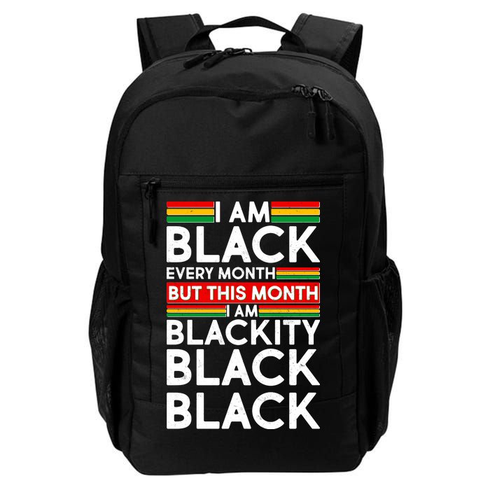 I'm Black Every Month Proud Black American Daily Commute Backpack