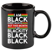 I'm Black Every Month Proud Black American 11oz C Handle Ceramic Mug