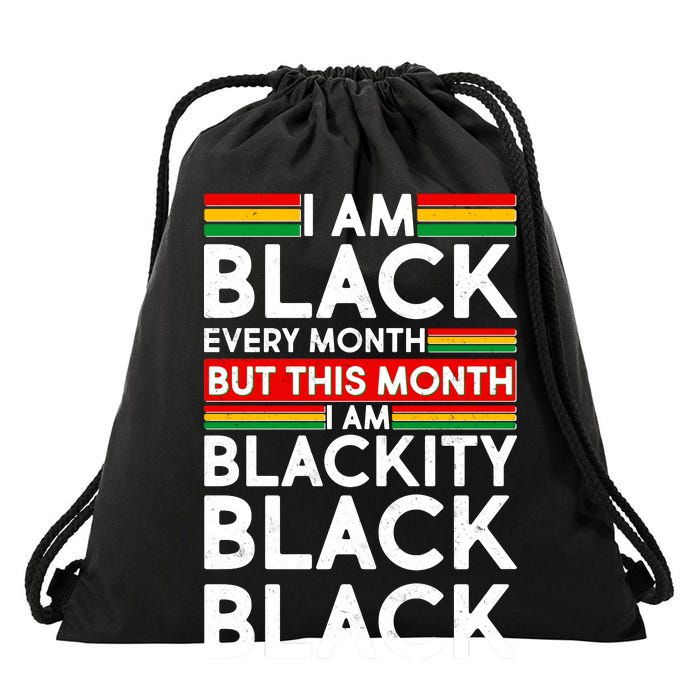 I'm Black Every Month Proud Black American Drawstring Bag