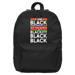 I'm Black Every Month Proud Black American 16 in Basic Backpack