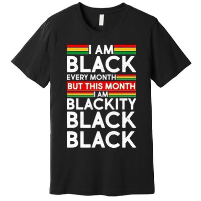 I'm Black Every Month Proud Black American Premium T-Shirt