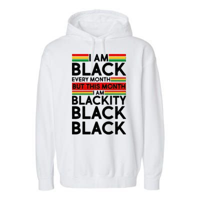 I'm Black Every Month Proud Black American Garment-Dyed Fleece Hoodie