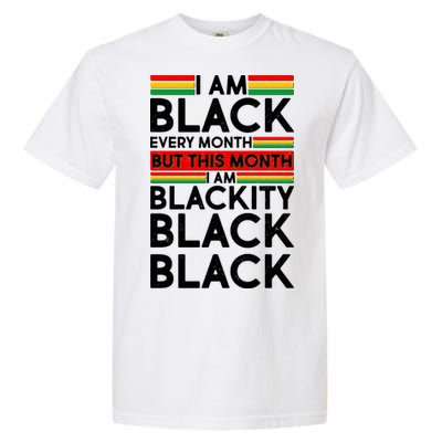 I'm Black Every Month Proud Black American Garment-Dyed Heavyweight T-Shirt