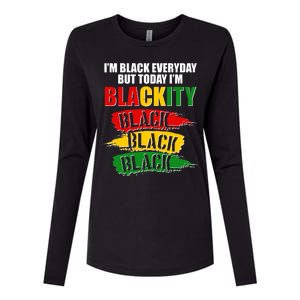 I'm Black Everyday But Today I'm BLACKITY Black Traditional Colors  Womens Cotton Relaxed Long Sleeve T-Shirt