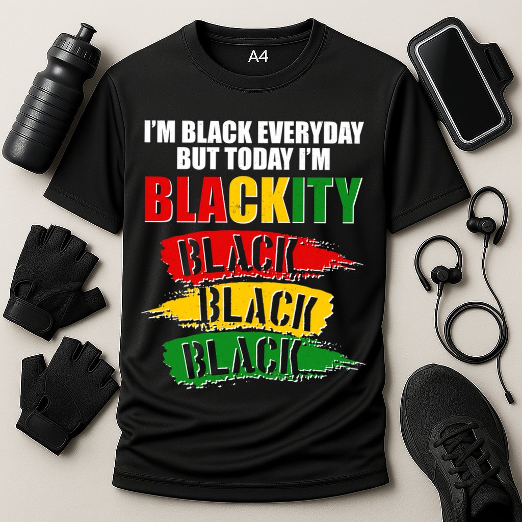 I'm Black Everyday But Today I'm BLACKITY Black Traditional Colors  Cooling Performance Crew T-Shirt
