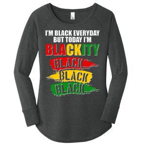 I'm Black Everyday But Today I'm BLACKITY Black Traditional Colors  Women's Perfect Tri Tunic Long Sleeve Shirt