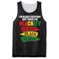 I'm Black Everyday But Today I'm BLACKITY Black Traditional Colors  Mesh Reversible Basketball Jersey Tank