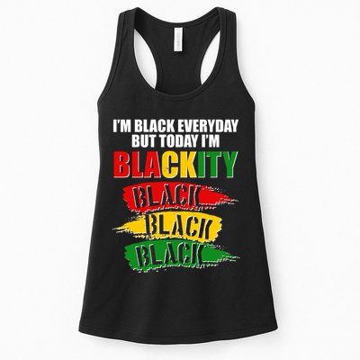 I'm Black Everyday But Today I'm BLACKITY Black Traditional Colors  Womens Tank Top