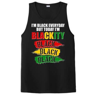 I'm Black Everyday But Today I'm BLACKITY Black Traditional Colors  PosiCharge Competitor Tank