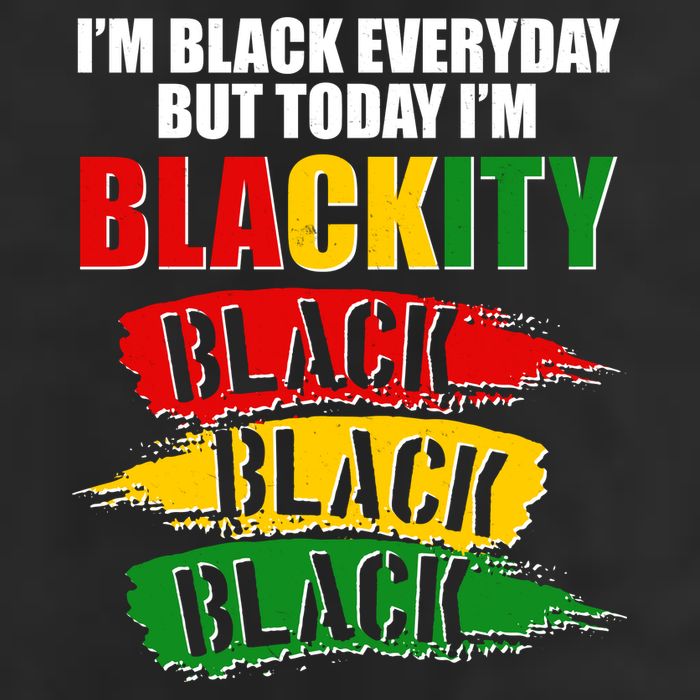 I'm Black Everyday But Today I'm BLACKITY Black Traditional Colors  Hat