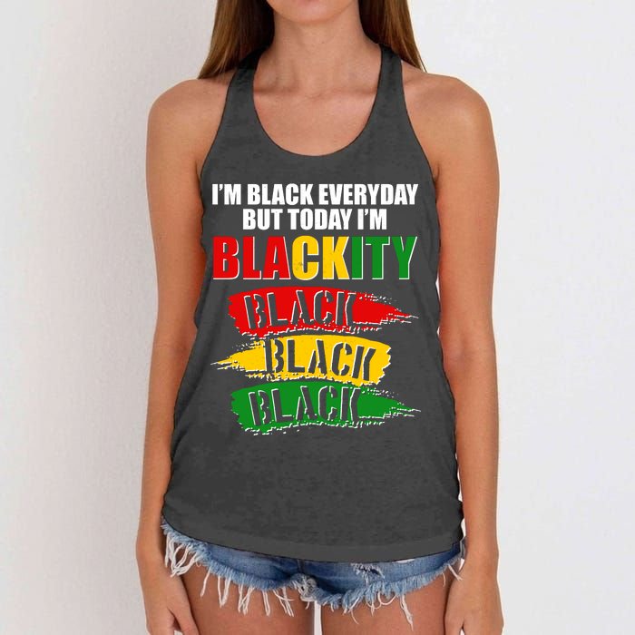 I'm Black Everyday But Today I'm BLACKITY Black Traditional Colors  Women's Knotted Racerback Tank